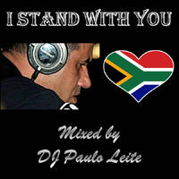 I Stand With You - Mixed By DJ Paulo Leite by DJ Paulo Leite Official