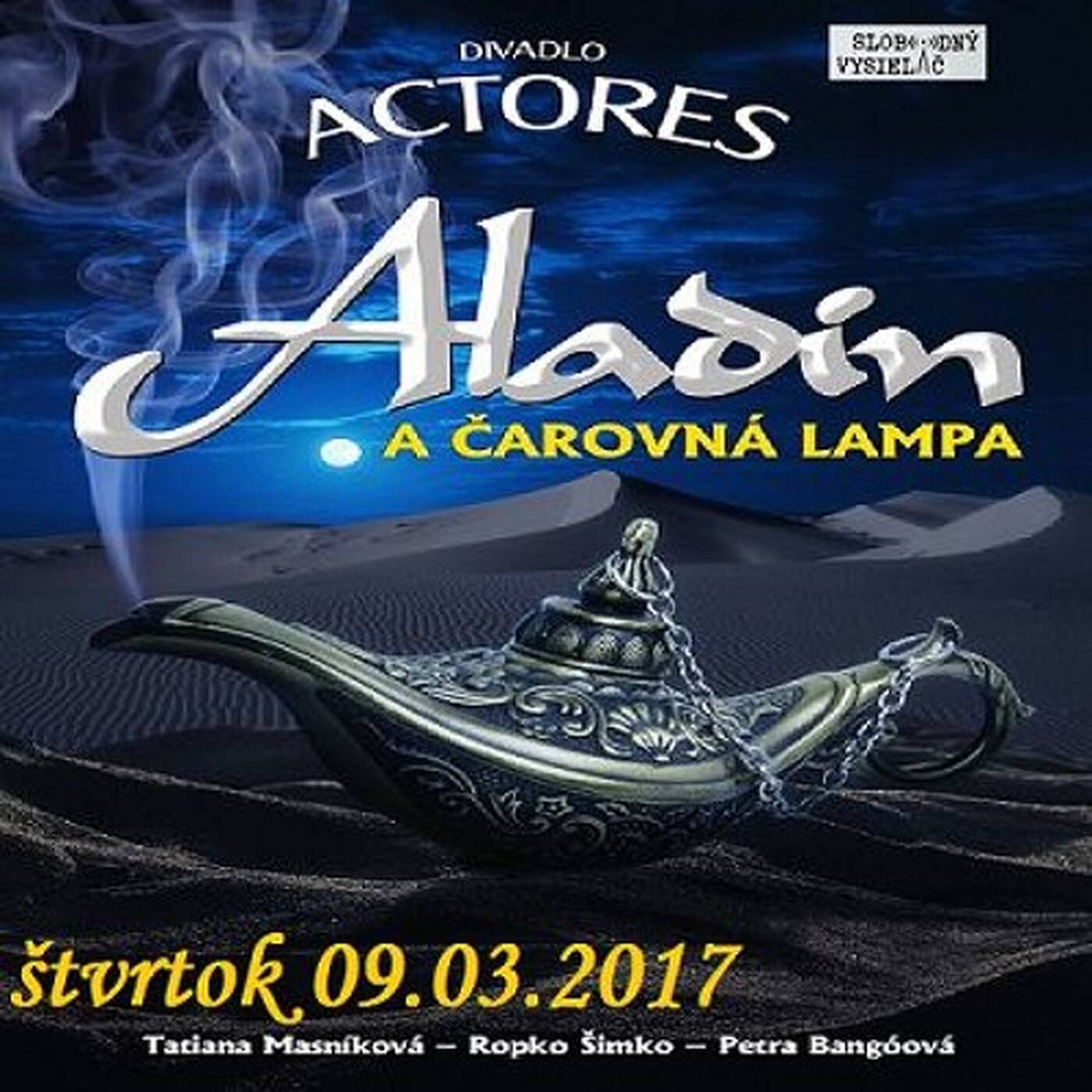 Hudobný hosť - 2017-03-09 Aladin a čarovná lampa divadla Actores episode artwork