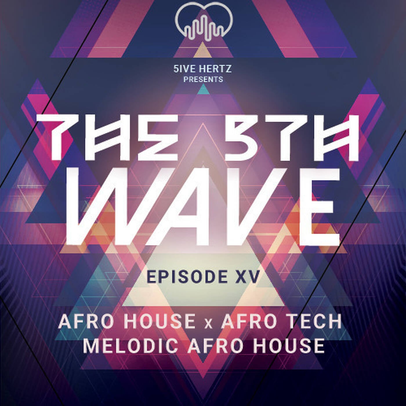 The 5th Wave XV (2026 Afro House & Afro Tech)
