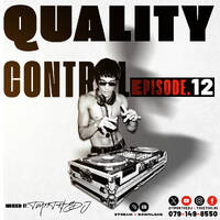 TM99THEDJ_QUALITY CONTROL (EPISODE #012) by TM99THEDJ