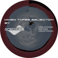 Mixed Tapes Selection - #316 - 2026-06-17 by Andyage