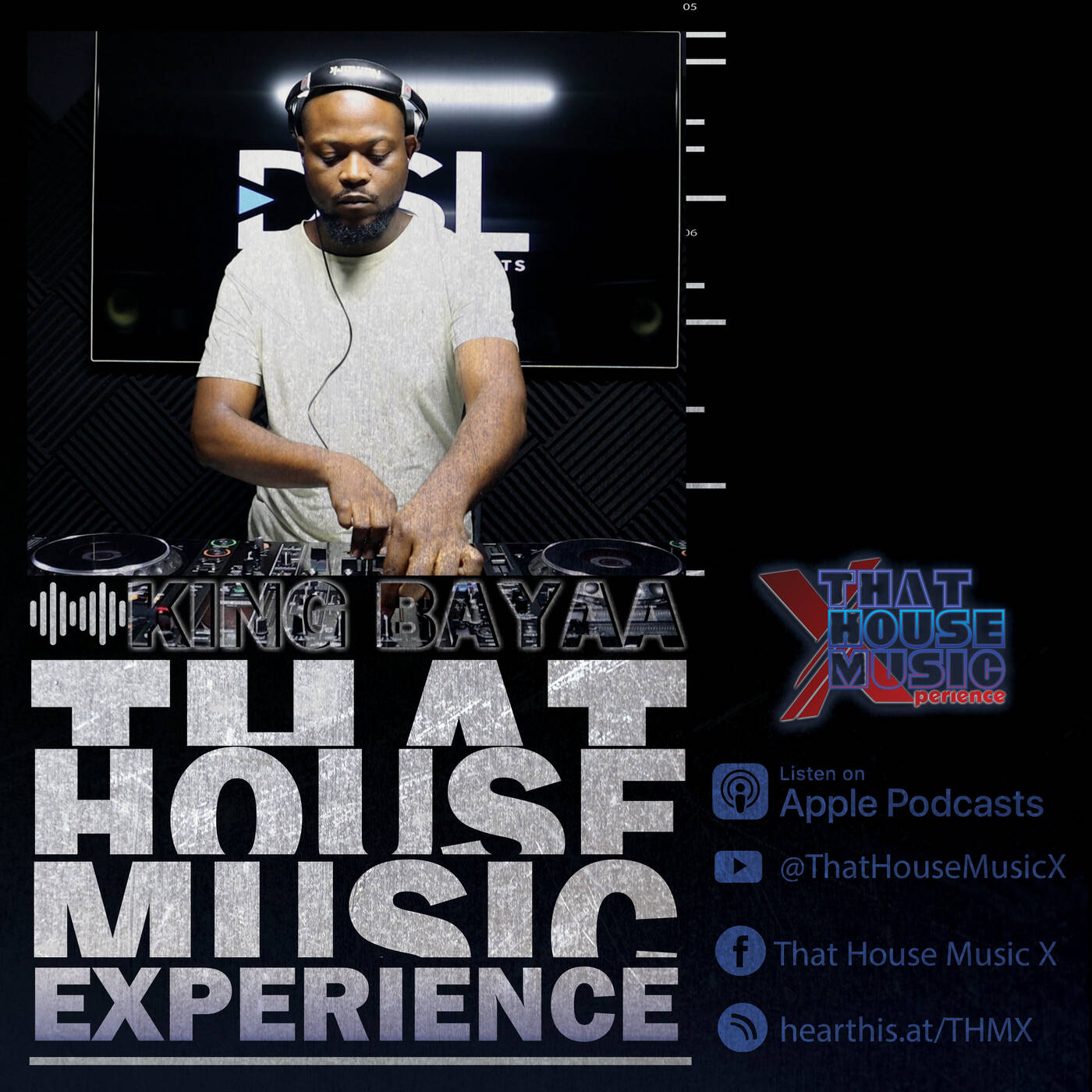 That House Music Experience - King Bayaa x18 episode artwork