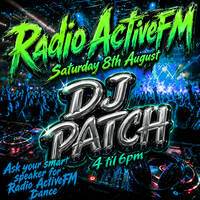 DjPatch - RadioActiveFM - 8th August 2026 by RadioActive FM Dance