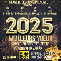 Planète Clubbing sur WFM Live 04.01.2025 by DJ Adonis