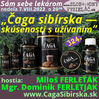 Sám sebe lekárom 324 - 2022-08-07 „Čaga sibírska — skúsenosti s užívaním“ by Slobodný Vysielač