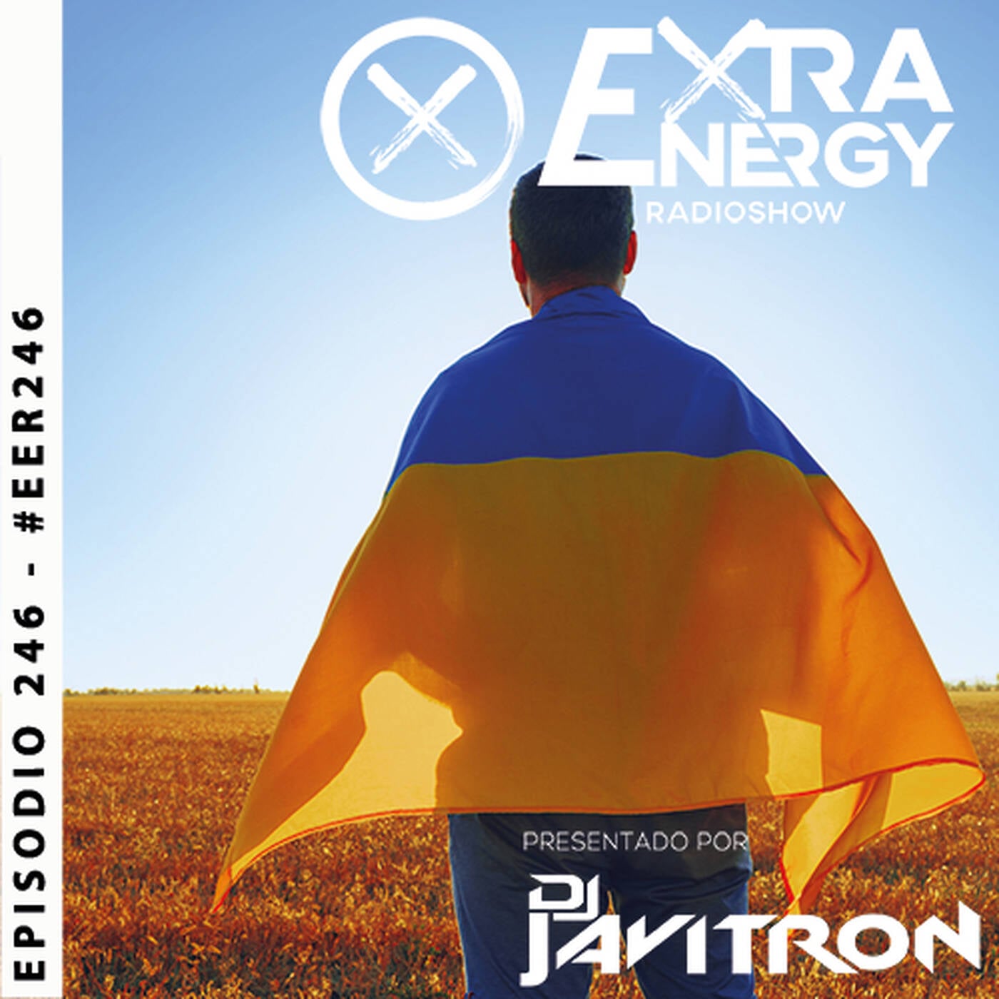 EPISODIO 246 EXTRA ENERGY RADIOSHOW 2K22 IN SESSION "REMEMBER POR LA PAZ" episode artwork