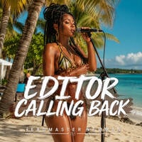 Editor Calling Back x Editor Calling Back by HEADMASTER NEWMAN