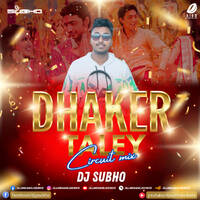 Dhaker Taley (Circuit Mix) - DJ Subho Kolkata by All Indian DJs Drive