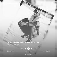 D-Soul Musik _Maboneng Matured Music vol 23 by Dual Soul musik SA