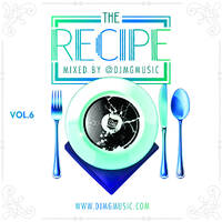 The Recipe Vol. 6 by djmgmusic