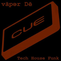 vāpər Dē - Tech House Funk - July 2016 by vāpər Dē
