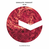 esoulate podcast #42 by Clemens Ruh by esoulate podcast