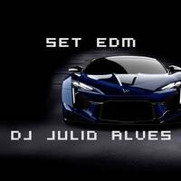 SET DJ JULIO ALVES EDM 26-11-2020 by DJ Julio Alves