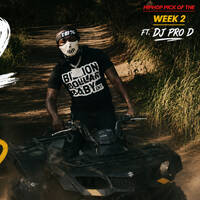 HIPHOP PICK OF THE WEEK 2 FT DJ PRO D (GUNNA, FUTURE, NICKIMINAJ, DRAKE, MIGOS, DABABY, RODDYRICH) by DJ Pro D