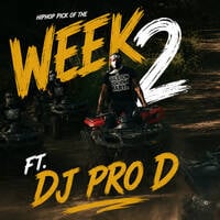 HIPHOP PICK OF THE WEEK 2 FT DJ PRO D (GUNNA, FUTURE, NICKIMINAJ, DRAKE, MIGOS, DABABY, RODDYRICH) by DJ Pro D