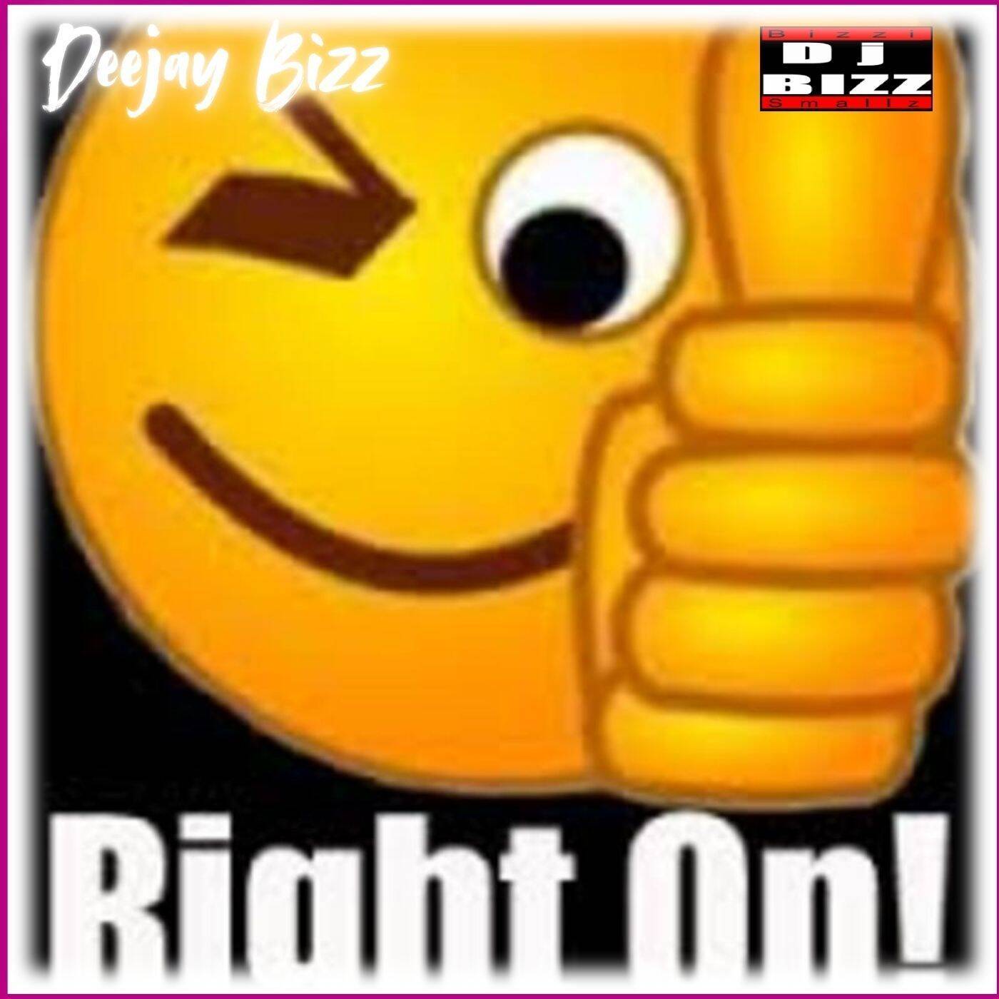 Deejay Bizz  -  Right On  (Feat.Slyde) episode artwork