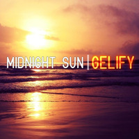 Midnight Sun / GELIFY (Now available)