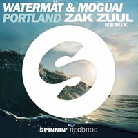 WATERMAT &amp; MOGUAI - PORTLAND (ZAK ZUUL PLAYGROUND EDM REFIX) by ZAC ZUULANDI