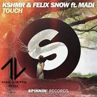 KSHMR &amp; FELIX SNOW Ft. MADI - TOUCH(DJMAX LIETTA REMIX) by Djmax Lietta