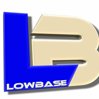Lowbase - Turn down for Boom or get low by Lowbase
