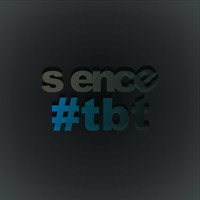S EncE - ThrowBackThursday by S_EncE