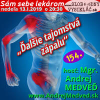 Sám sebe lekárom 154 - 2019-01-13 „Ďalšie tajomstvá zápalu“ by Slobodný Vysielač