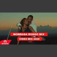 MOMBASA BONGO SONGS MIX 20205 BY DJ BUNDUKI FT OTILE B JOVIAL NASHA TRAVIS QRITIQAL MASAUTI KELECHI by Haniel