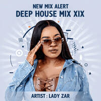 LADY ZAR DEEP HOUSE MIX XIX by LADY ZAR
