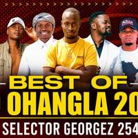OHANGLA x DEEJAY GEORGE 254 EPISODE 12 by SELECTOR GEORGEz