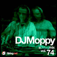 DJ Moppy - A 5 Mag Mix 74 by 5 Magazine