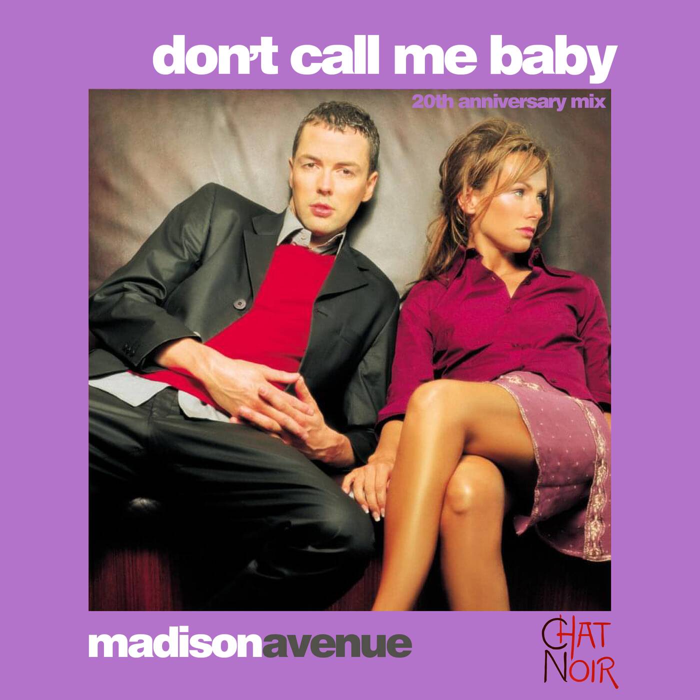 Madison Avenue - Don't Call Me Baby (Chat Noir 20th Anniversary Mix) episode artwork