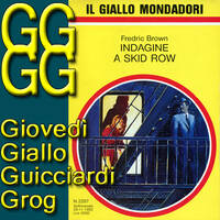 Fredric Brown: Indagine a Skid Row by Roberto Roganti scrittore