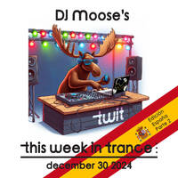 DJ Moose's TWIT - December 30, 2024 by DJ Moose