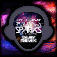 SPARKS (WIL3Y REMIX) ft. Matthew Kohma [Radio Edit] by WIL3Y [Y-L33]