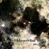 Chadwick - Live @ Moontribe FMG May 2015 by Chadwick Moontribe