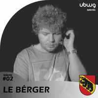 Le Bérger (BE) - ubwg.ch Talents #02 by Le Bérger