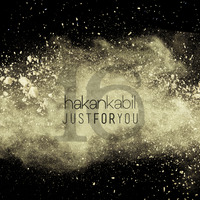Just For You #16 (Live) by Hakan Kabil
