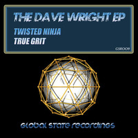 Dave Wright - Twisted Ninja (PREVIEW) - SUPPORTED BY PAUL OAKENFOLD!! by Global State Recordings