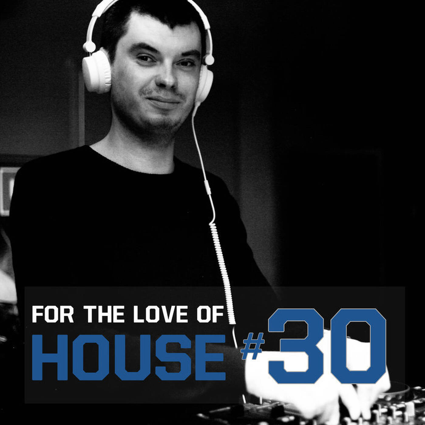 Yacho - For The Love Of House #30 episode artwork