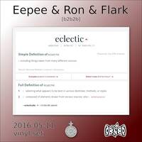 Eepee, Ron & Flark Going Eclectic by flark