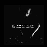 TUG'S - INSERT Podcast 0119 - Abril 2019 by INSERT Techno - Barcelona Concept