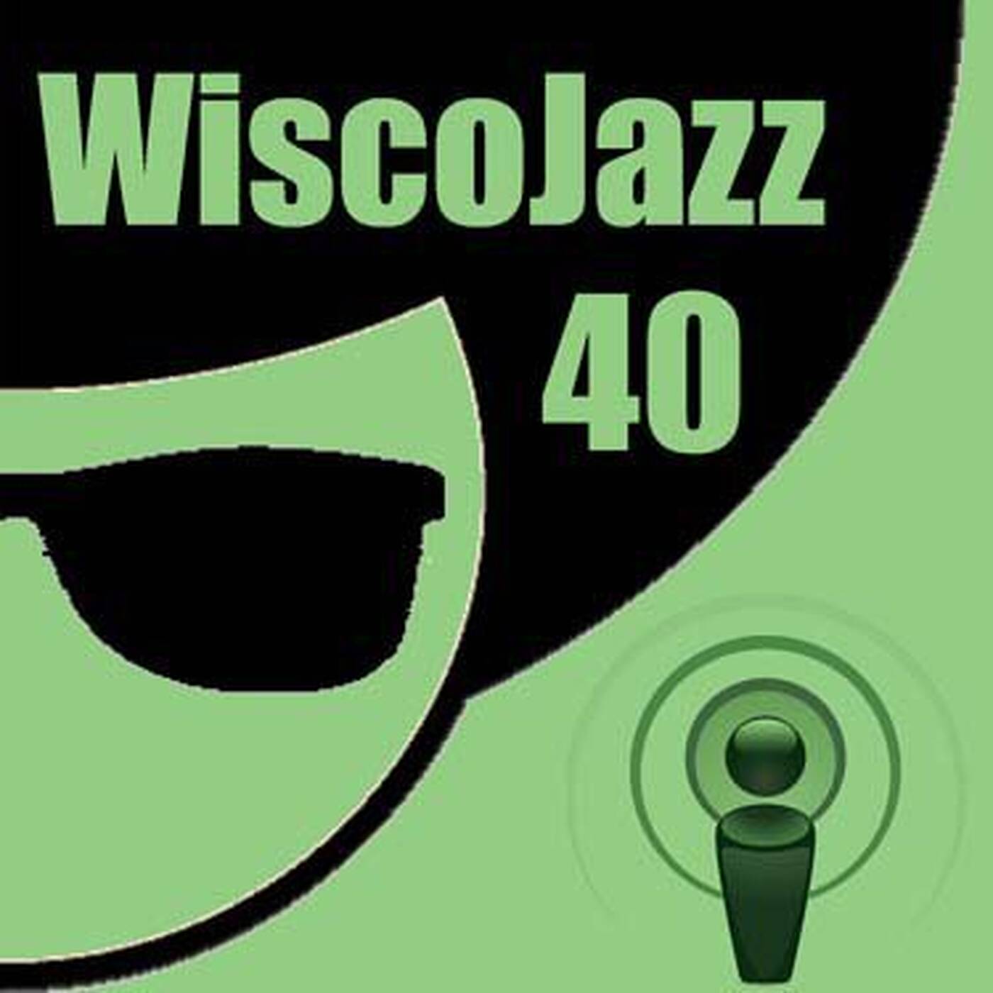 WiscoJazz-Cast - Episode 040 episode artwork