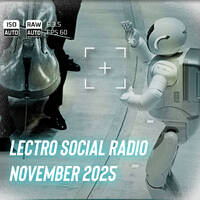 Lectro social Radio November 2025 by Lectro Social Radio