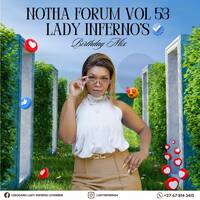 Notha Forum Vol 53 Guest Mix By Lady Inferno by Mickies Notha