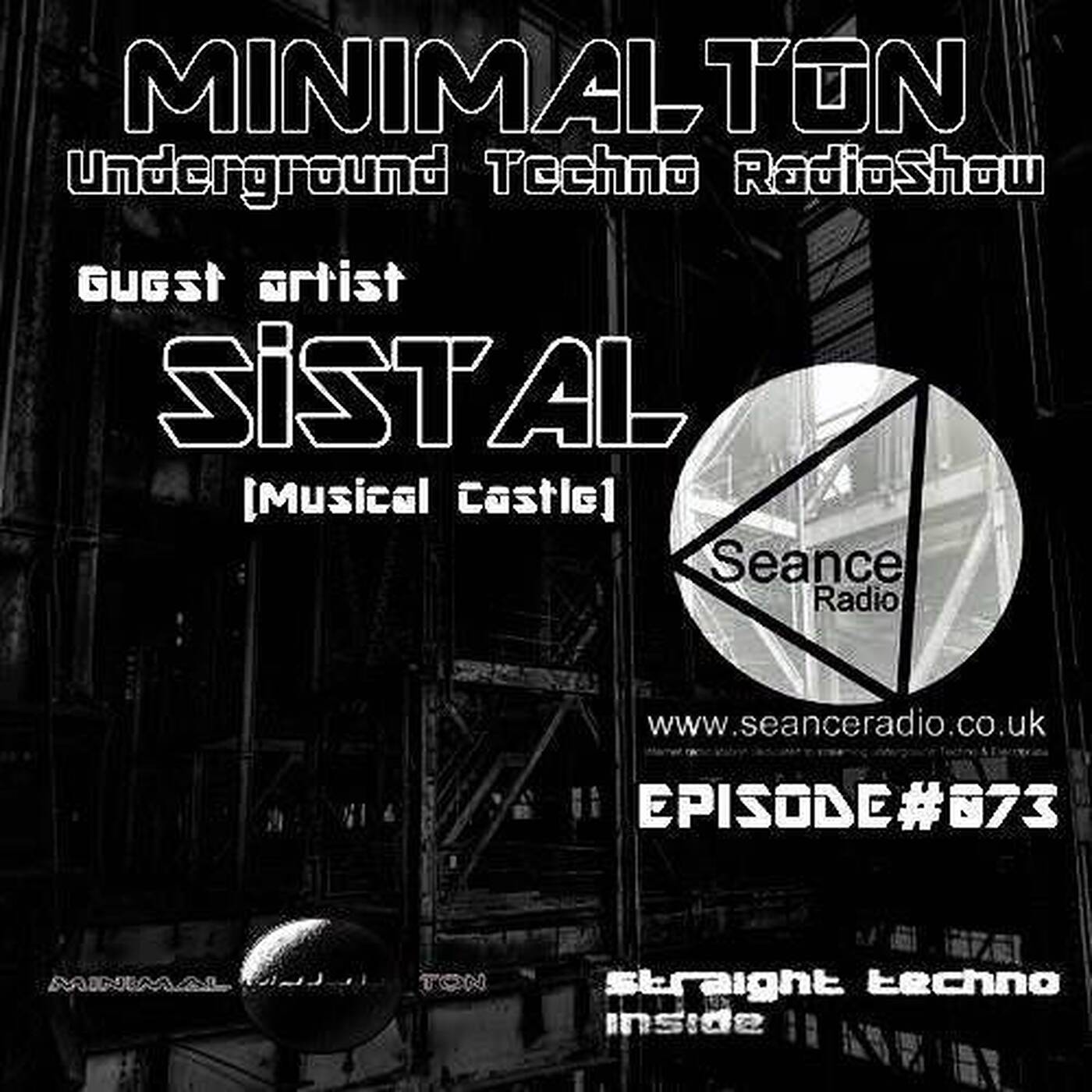 Sistal @ Episode #073 Minimalton RadioShow at Seance Radio [UK] episode artwork