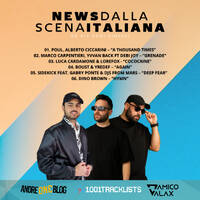 D'Amico &amp; Valax x Andre1blog : News Dalla Scena Italiana 195 by News dalla Scena Italiana