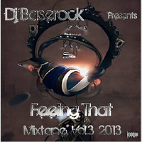 Dj Baserock - Feeling That vol.3 by Dj Baserock