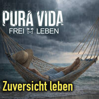 PuraVida Zuversicht [#1119] by Frank Vornheder