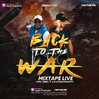 Back To The War Mixtape Live - @DjJonathanPty X @Mc_Bebo by DjJonathanPty
