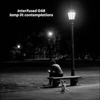 InterFused 048 - Lamp Lit Contemplations by Major Arcana Media